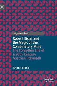 Robert Eisler and the Magic of the Combinatory Mind