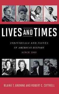 Lives and Times: Individuals and Issues in American History