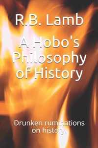 A Hobo's Philosophy of History