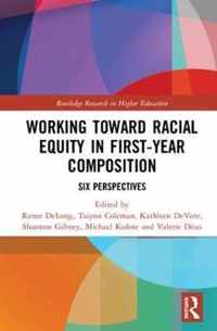 Working Toward Racial Equity in First-Year Composition