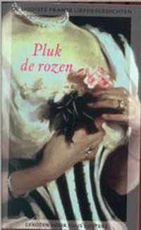 Pluk de rozen