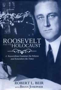 Roosevelt And The Holocaust