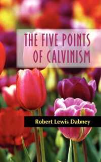 The Five Points of Calvinism