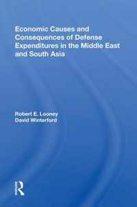 Economic Causes and Consequences of Defense Expenditures in the Middle East and South Asia