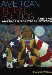 American Indian Politics and the American Political System