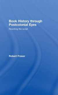 Book History Through Postcolonial Eyes