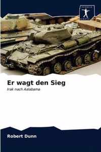 Er wagt den Sieg