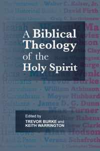 A Biblical Theology of the Holy Spirit