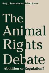 The Animal Rights Debate