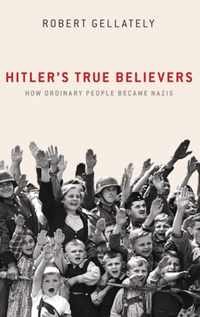 Hitler's True Believers