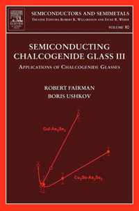 Semiconducting Chalcogenide Glass III