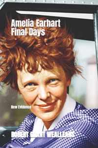Amelia Earhart Final Days