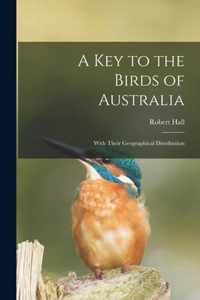 A Key to the Birds of Australia