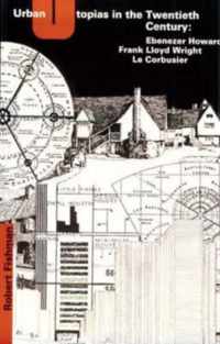 Urban Utopias in the 20C Ebenezer Howard Frank Lloyd Wright Corbusier