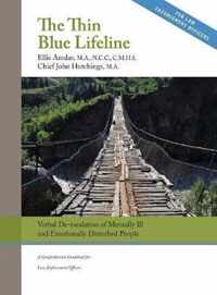 The Thin Blue Lifeline: Verbal De-escalation of Aggressive & Emotionally Disturbed People