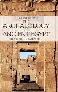 The Archaeology of Ancient Egypt