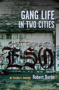 Gang Life in Two Cities