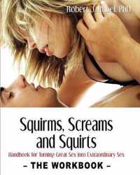 Squirms, Screams and Squirts