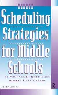 Scheduling Strategies for Middle Schools