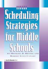 Scheduling Strategies for Middle Schools