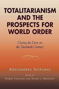 Totalitarianism and the Prospects for World Order