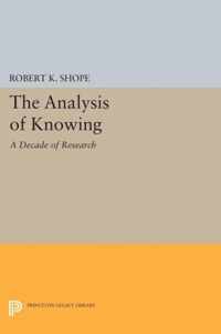 The Analysis of Knowing - A Decade of Research