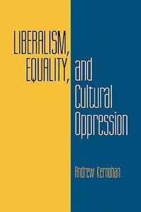 Liberalism, Equality, and Cultural Oppression