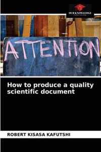 How to produce a quality scientific document