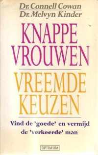 KNAPPE VROUWEN,VREEMDE KEUZEN