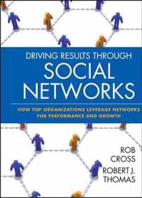 Driving Results Through Social Networks