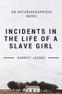 Incidents in the Life of a Slave Girl