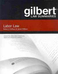 Gilbert Law Summaries on Labor Law