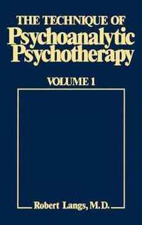 The Technique of Psychoanalytic Psychotherapy: Theoretical Framework