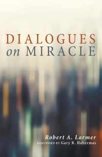 Dialogues on Miracle