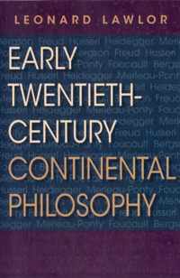 Early Twentieth-Century Continental Philosophy