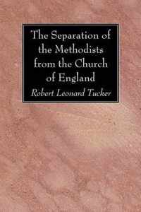 The Separation of the Methodists from the Church of England