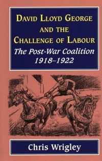 Lloyd George and the Challenge of Labour