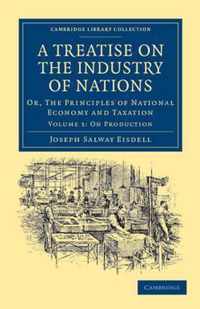 A Treatise on the Industry of Nations