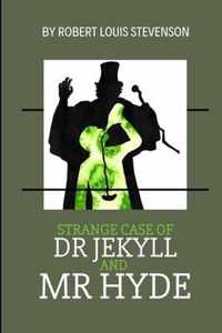 Strange Case of Dr Jekyll and Mr Hyde by Robert Louis Stevenson