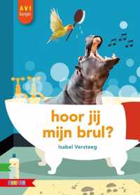 AVI kanjer  -   Hoor jij mijn brul?