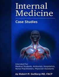 Internal Medicine Over 200 Case Studies: Intended for