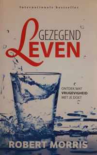 Gezegend leven. Ontdek wat vrijgevigheid met je doet