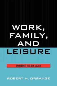 Work, Family, and Leisure