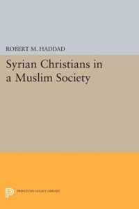 Syrian Christians in a Muslim Society - An Interpretation