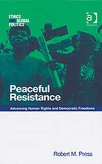 Peaceful Resistance: Advancing Human Rights and Democratic Freedoms