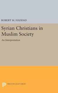 Syrian Christians in a Muslim Society - An Interpretation