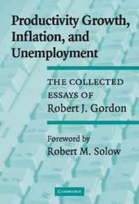 Productivity Growth, Inflation, and Unemployment