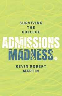 Surviving the College Admissions Madness