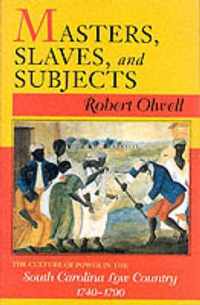 Masters, Slaves, and Subjects