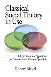 Classical Social Theory in Use